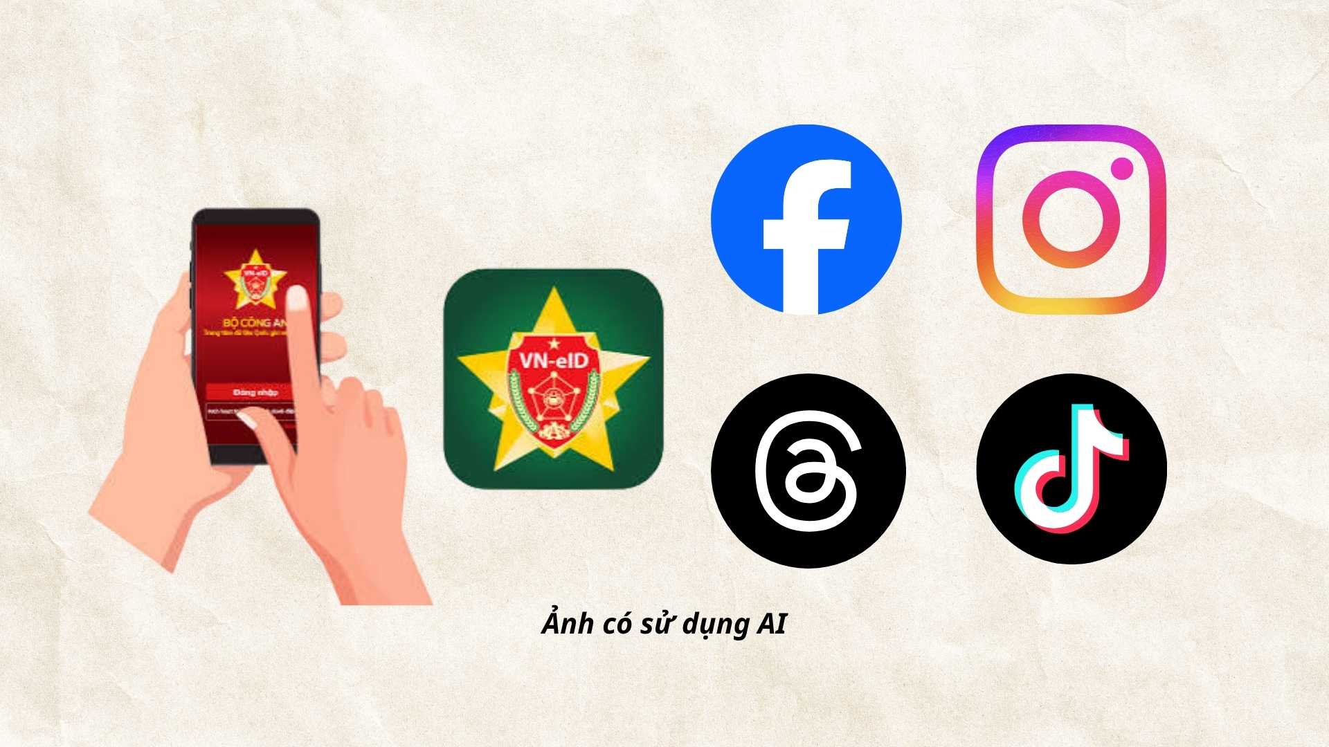 Tài khoản mạng xã hội phải liên kết VNeID trước ngày 31.12.2026