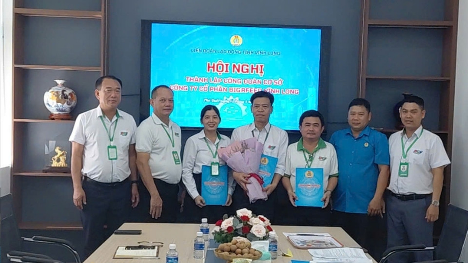 Thành lập Công đoàn cơ sở, kết nạp 34 đoàn viên ở Vĩnh Long