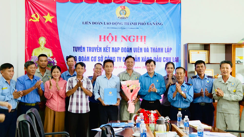 Công đoàn Đà Nẵng thành lập Công đoàn cơ sở Công ty Cổ phần Xăng dầu Chu Lai