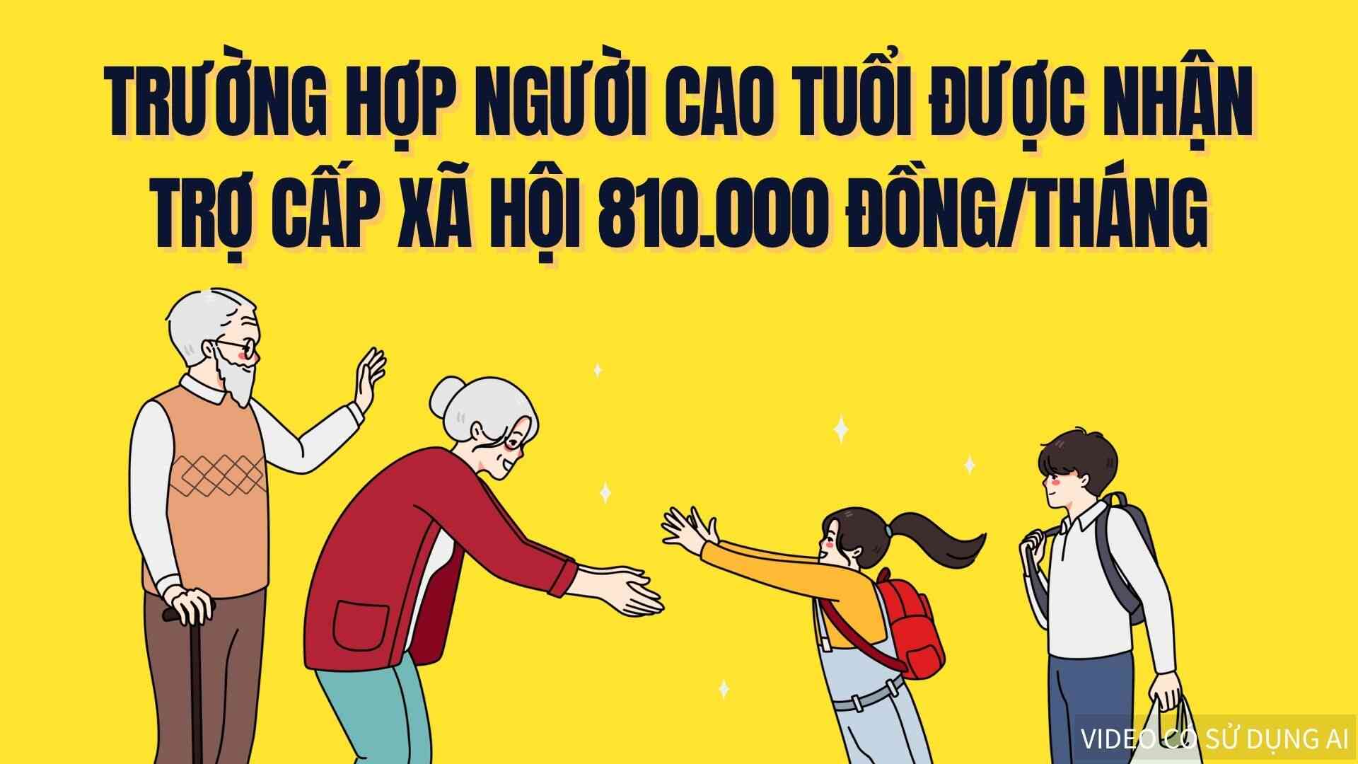 老年人从2026年10月5日起每月领取810,000越南盾的社会救济金。
