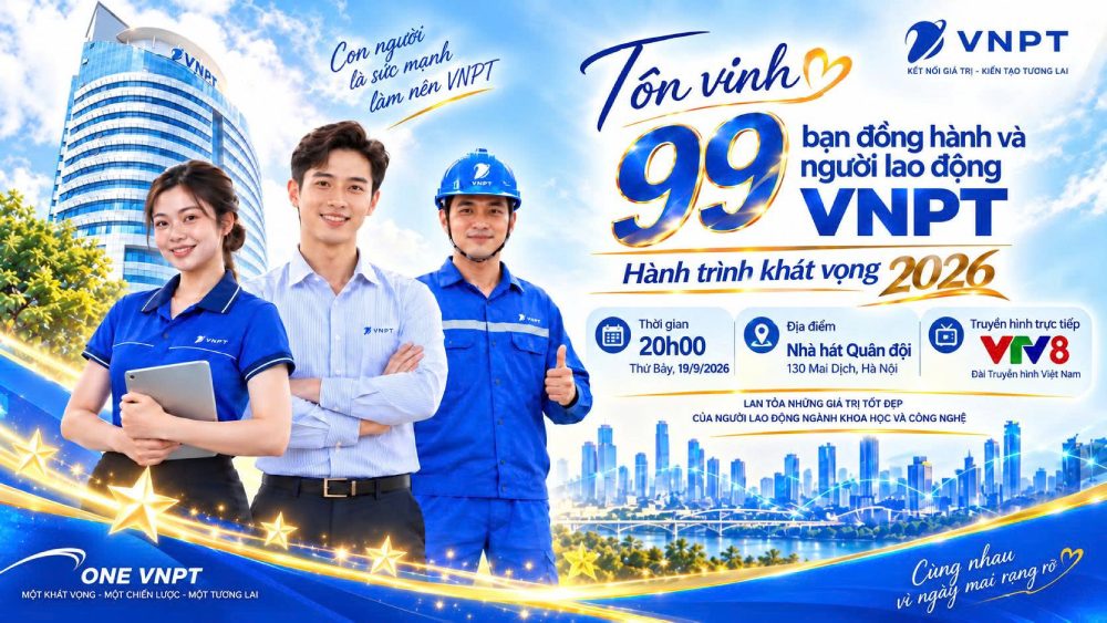 99 lao động và bạn đồng hành VNPT được tôn vinh tại Hành trình Khát vọng năm 2026