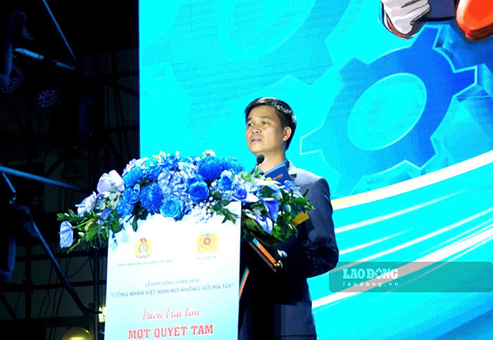 Phó Chủ tịch Tổng LĐLĐVN Ngọ Duy Hiểu phát biểu tại Lễ phát động “Công nhân Việt Nam nói không với ma túy“. Ảnh: Mai Dung