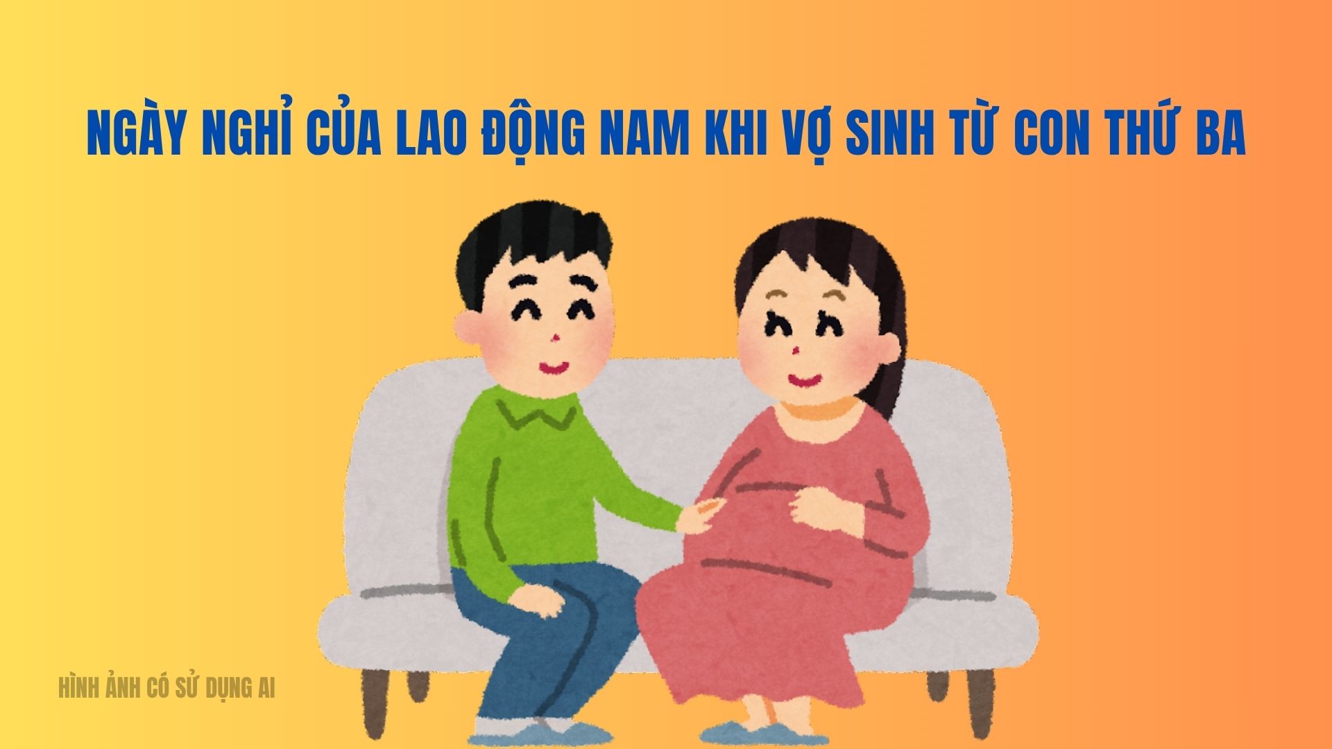 Ngày nghỉ của lao động nam khi vợ sinh từ con thứ ba
